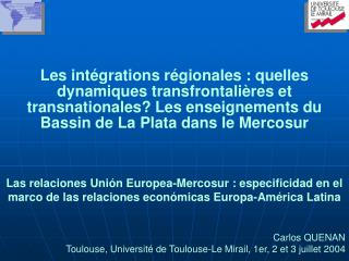Les intégrations régionales : quelles dynamiques transfrontalières et transnationales? ...
