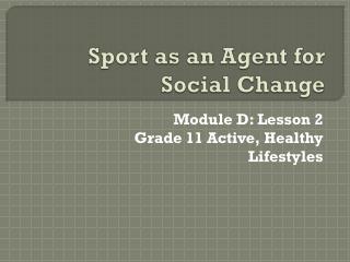 Sport as an Agent for Social Change