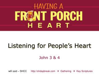 Listening for People’s Heart