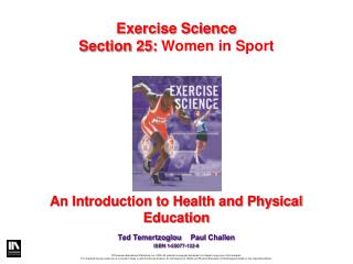 An Introduction to Health and Physical Education Ted Temertzoglou	 Paul Challen ISBN 1-55077-132-9