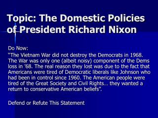 Topic: The Domestic Policies of President Richard Nixon