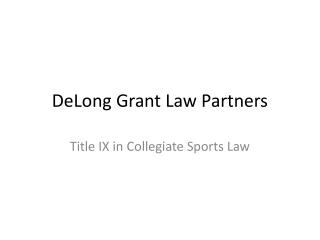 DeLong Grant Law Partners