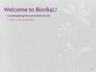 Welcome to Bio184L !