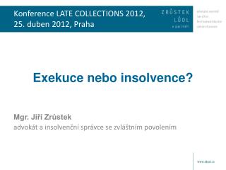 Konference LATE COLLECTIONS 2012, 25. duben 2012, Praha