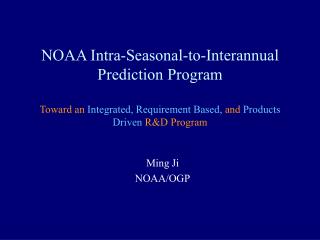 Ming Ji NOAA/OGP