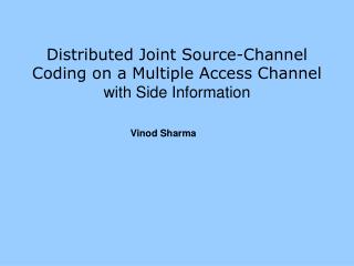 Distributed Joint Source-Channel Coding on a Multiple Access Channel with Side Information