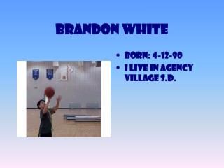 Brandon white