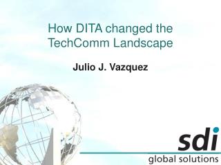 How DITA changed the TechComm Landscape