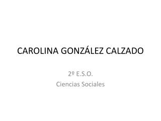 CAROLINA GONZÁLEZ CALZADO