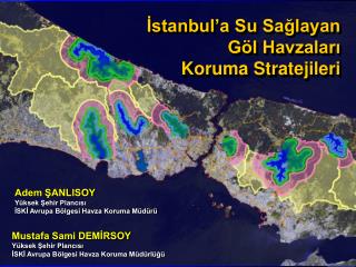 İstanbul’a Su Sağlayan Göl Havzaları Koruma Stratejileri