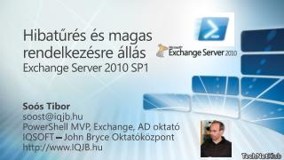 Hibatűrés és magas rendelkezésre állás Exchange Server 2010 SP1
