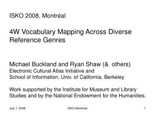 ISKO 2008, Montr éal 4W Vocabulary Mapping Across Diverse Reference Genres
