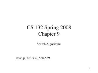 CS 132 Spring 2008 Chapter 9