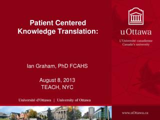 Patient Centered Knowledge Translation: