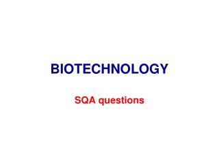 BIOTECHNOLOGY