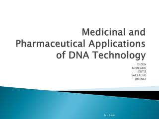 Medicinal and Pharmaceutical Applications of DNA Technology