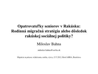 Miloslav Bahna m iloslav.bahna @savba.sk