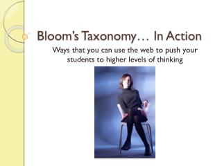 Bloom’s Taxonomy… In Action