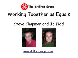 Working Together as Equals Steve Chapman and Jo Kidd