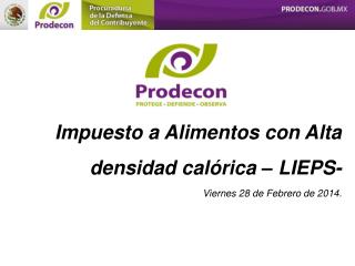 Impuesto a Alimentos con Alta densidad calórica – LIEPS- Viernes 28 de Febrero de 2014.