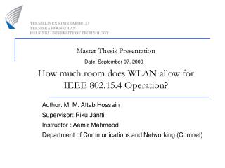 Master Thesis Presentation How much room does WLAN allow for IEEE 802.15.4 Operation?