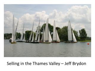Selling in the Thames Valley – Jeff Brydon
