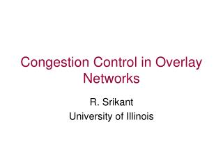 Congestion Control in Overlay Networks