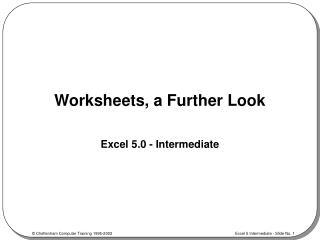 Worksheets, a Further Look