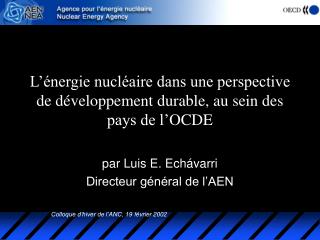 L’énergie nucléaire dans une perspective de développement durable, au sein des pays de l’ O C D E