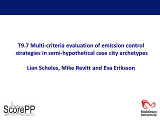 T9.7 Multi-criteria evaluation of emission control