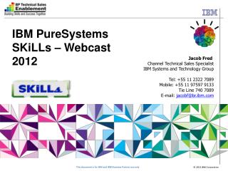 IBM PureFlex Systems IBM Flex System Overview