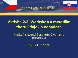 Aktivita 2.2. Workshop o metodike zberu údajov o odpadoch