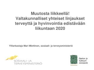 Ylitarkastaja Mari Miettinen, sosiaali- ja terveysministeriö