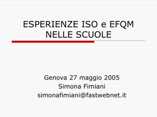 ESPERIENZE ISO e EFQM NELLE SCUOLE