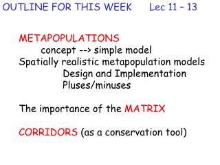 OUTLINE FOR THIS WEEK Lec 11 – 13