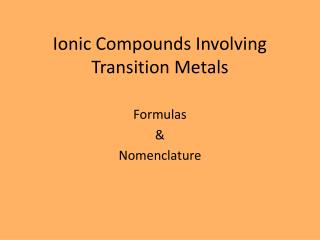 Ionic Compounds Involving Transition Metals
