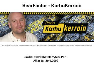 BearFactor - KarhuKerroin