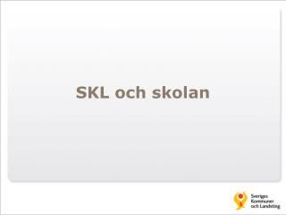 SKL och skolan