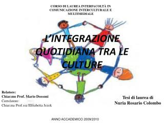 L’INTEGRAZIONE QUOTIDIANA TRA LE CULTURE