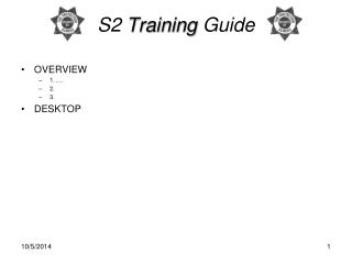 S2 Training Guide