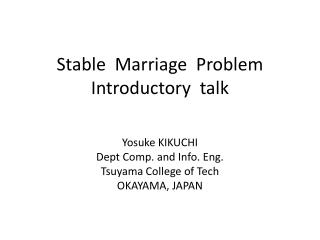 Stable Marriage Problem Introductory talk
