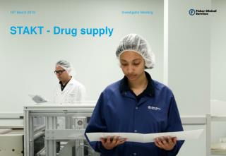 STAKT - Drug supply
