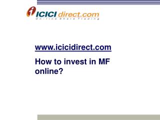 icicidirect How to invest in MF online?