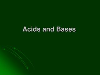 Acids and Bases