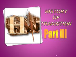 History of Transition