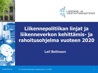 Liikennepolitiikan linjat ja liikenneverkon kehittämis- ja rahoitusohjelma vuoteen 2020