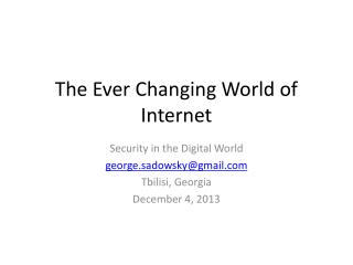 The Ever Changing World of Internet