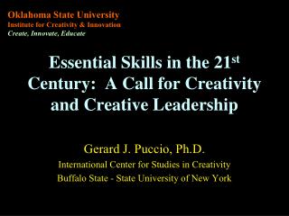 Essential Skills in the 21 st Century: A Call for Creativity and Creative Leadership