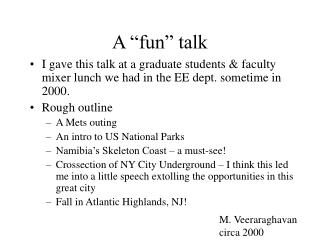 A “fun” talk