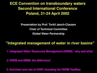 ECE Convention on transboundary waters Second International Conference Poland, 21-24 April 2002